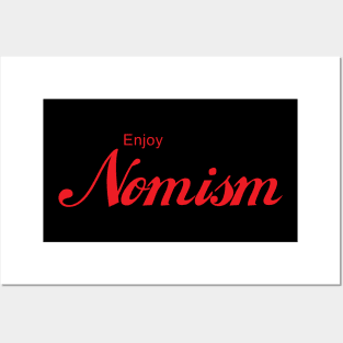 ENJOY NOMISM Posters and Art